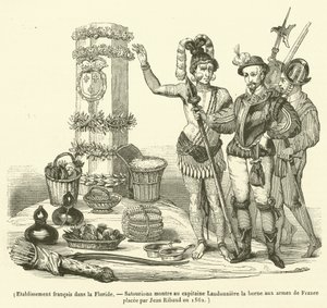 Francouzský podnik na Floridě, Satouriona ukazuje kapitánu Laudonniereovi terminál s rameny Francie umístěný Jeanem Ribaudem v roce 1562 (rytina) od French School