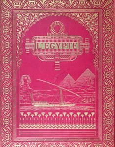 Přední strana obálky LEgypte od G. Eberse, vydaná v Paříži, 1880 (červená kůže a zlato) od French School