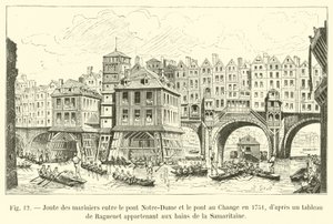 Rytířské souboje námořníků mezi mostem Notre-Dame a mostem Change v roce 1751 podle malby od Ragueneta patřící k lázním Samaritaine od French School