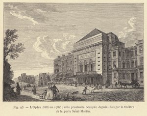 Opera, postavená v roce 1781, dočasný sál obsazený od roku 1802 divadlem v Porte Saint-Martin (rytina) od French School