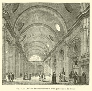 GrandSalle přestavěn v roce 1622, Salomon de Brosse od French School