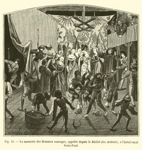 Mumura Divokých mužů, od té doby nazývaná Ballet des Ardents, v Royal Hotel Saint-Paul od French School