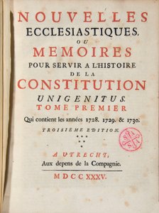 Církevní zprávy nebo paměti slouží historii ústavy Unigenitus publikace týdeník francouzský jansenist. 1735. Knihovna Port-Royal. Paříž. od French School