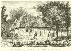 Dům, kde se Vauquelin narodil, v roce 1763, v Saint-Andre d