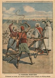 Marocké barbarství, jak se zachází se stávkujícími námořníky, ilustrace z "Le Petit Journal", supplement illustre, 24. dubna 1910.