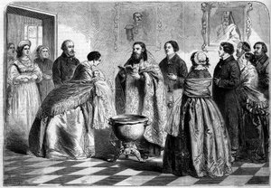 Ortodoxní obřad - křest: křestní obřad podle řeckého obřadu v horní ruské společnosti v roce 1858. Dítě je před ponořením do baptistere přítomno papeži od jeho kmotry. Rytina v „“ Le Monde Illustré““ č. 81 ze dne 30. října od French School