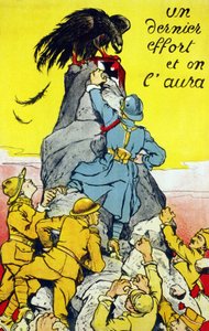 Plakát „““ Ještě poslední úsilí a budeme to mít“““: spojenci (Francie, USA, Rusko atd...) dosahující vrcholu skály posazené německým orlem. Litografie 1917. od French School