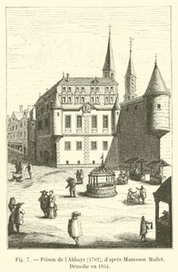 Abbaye Prison, 1702, od Manesson Mallet, Demolie v roce 1854 od French School