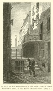 Rue de la Vieille-Lanterne a brána, kde byla v roce 1855 nalezena mrtvola Gerarda de Nervala, zbořena téhož roku od French School