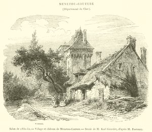 Obývací pokoj z let 1850-51, vesnice a hrad Menetou-Couture (rytina) od French School