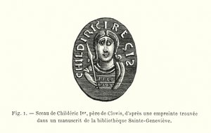 Pečeť Childerica I., otce Clovise, z otisku nalezeného v rukopisu v knihovně Sainte-Genevieve (rytina) od French School