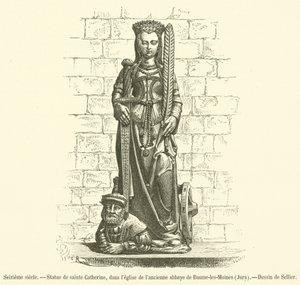 Šestnácté století, Socha svaté Kateřiny, v kostele bývalého opatství Baume-les-Moines, Jura (rytina) od French School