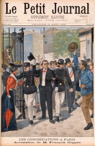 Básník a romanopisec Francois Coppee byl zatčen na demonstraci v Paříži – premiérová stránka „Le petit Journal“ z 10. srpna 1902: les congregations à Paris: zatčení Francoise Coppeeho (1842-1908) od French School
