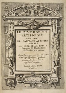 Titulní strana, od Le Diverse Et Artificiose Machine Del Capitano Agostino Ramelli, hospoda. 1588 (rytina) od French School