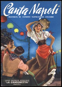 Neapol: sbírka slavných neapolských písní: "Canta Napoli". Obálku ilustroval Gino Boccasile (1901-1952), kolem roku 1937.