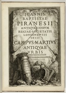 Campus Martius starověkého Říma, dílo G.B. Piranesi, člen Royal Society of Antiquaries, Londýn od Giovanni Battista Piranesi