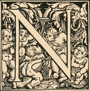 N - An Alphabet od Hanse Weiditze, c1520-1521, 1908.