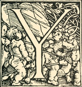 Y - An Alphabet od Hanse Weiditze, c1520-1521, 1908.