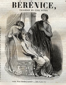 Bereniická tragédie o pěti jednáních - rytina v „Dílech Jeana Racina““, ilustrovaná Pauquetem a upozornění Emile de La Bedolliere – 1851
