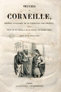 Frontispis z díla Pierra Corneille (1606-1684), vydání z roku 1864 (rytina)