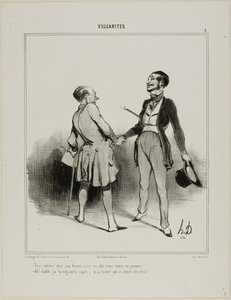"- Musíte přijít na večeři, moje žena bude jíst ve městě.. to jsme jen my dva muži! - Ach, ten ďábel! Strašně mě bolí hlava (stranou) a jeho žena na mě čeká!"," talíř 7 z Vulgarités od Honoré Victorin Daumier
