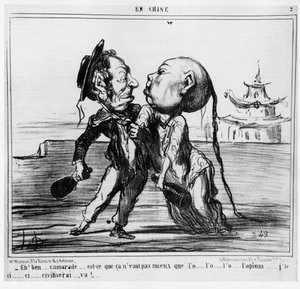 Druhá opiová válka (1856-1860), v roce 1858 čínská vláda souhlasila s legalizací obchodu s opiem pod francouzsko-britským tlakem: „Eh! No, soudruhu... Není to lepší než o... l