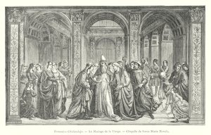 Domenico Ghirlandajo, Svatba Panny Marie, kaple Santa Maria Novella (rytina) od Italian School
