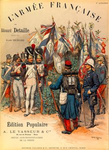 Typy a uniformy francouzské armády od kapitána Julese Richarda, ilustrované Edouardem Detaillem (1848-1912): První obálka knihy „“ L