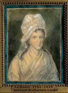 Portrét Charlotte Cordayové (1768-1793) Obraz Jeana Jacquese Hauera (1751-1829) 18. stol. Versailles. Muzeum lambinetů