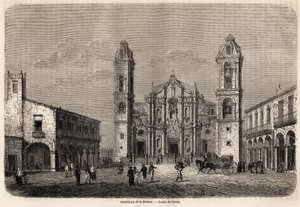 Katedrála Havany, Kuba, kresba Navlet pro ilustraci cesty na ostrov Kuba, v roce 1859, Richard Dana (1815-1882). Rytina v „“ Le tour du monde, nouveau journal des voyages““ Paříž