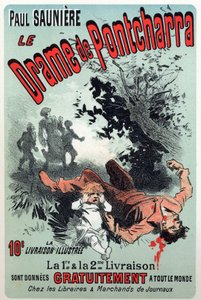 Literatura. Drama Pontcharra, seriál od Paula Sauniere. Plakát Julese Chereta, Francie, kolem roku 1880 (plakát) od Jules Cheret
