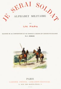 Titulní strana "Je serai soldat" (Budu voják) - Vojenská abeceda od Louis Charles Bombled