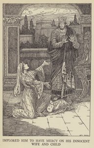 Prosil ho, aby se smiloval nad svou nevinnou manželkou a dítětem od Louis John Rhead