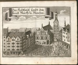 Německy: Das Rahthauß sambt dem Kreütl. Marckh zu München