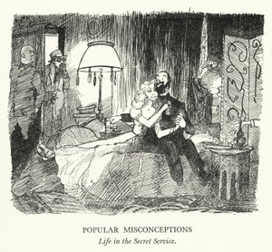Populární mylné představy, Život v tajné službě (litho) od Pont (1908 40)