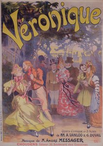 Plakátová reklama Veronique, komická opera se slovy A. Vanloo a G. Duvala a hudbou Andre Messagera, 1898