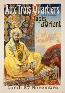 Reprodukce reklamního plakátu „Oriental Carpets“, vystaveného v „Aux Trois Quartiers“, 1899