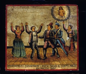 Ex-voto (ex voto) Sicilský: „“ Zázrakem Carabinier Lanza 24. 5. 1867 zachrání hraběte Magriho““. Reprezentace zbojnictví (Brigantaggio): lupič zaútočí svou pistolí na manžele Magri, zatímco karabina jej překvapí zezadu. .
