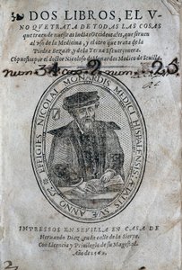 Frontispis s portrétem Nicolase Monardese (1493-1588) z lékařské knihy z ostrovů španělského Karibiku a použití bezoardu (proti jedu). Dílo Nicolase Monardese, vydání 1569, Hernando Diaz, v Seville. Univerzitní knihovna od Spanish School