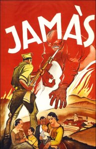 Jamàs („Nikdy“), plakát vydaný během španělské války zobrazující vojáka, který chrání španělské rodiny. V letech 1936 až 1939. od Spanish School
