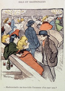 Bals and Basstringues: Udělá mi slečna tu čest, že se jednou zapotím? V "" V životě "", od Steinlen od Théophile Alexandre Steinlen