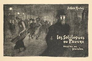 Novinový a knihkupecký prospekt: Soliloquies of the poor man by Jehan Rictus (Sóliky chudého člověka) od Théophile Alexandre Steinlen