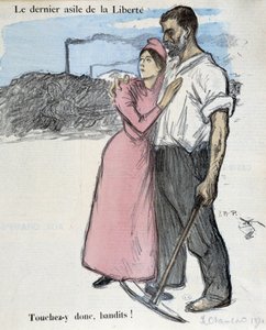 Práce dělníků a antimonopolní boj: „“ Poslední azylový dům svobody – tak se ho dotkněte bandité! “” Ilustrace z roku 1891. od Théophile Alexandre Steinlen