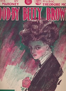Goodby Betty Brown, 1910. od Unbekannt