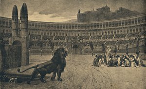 Roma - Circus Maximus - Poslední modlitba křesťanů hozená divokým zvířatům, 1910 od Unbekannt