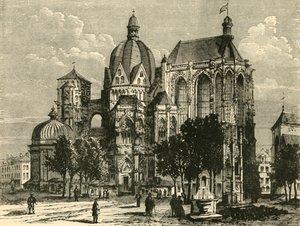 Bazilika v Cáchách nebo Aix-La-Chapelle, 1890. od Unbekannt