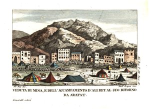 Pohled na vesnici Mína v poušti Arafát (Stanové město, Mekka, Saúdská Arábie). Ilustrace Aliho Beye el Abbassiho z knihy Travels in Morocco, Tripoli, Cyprus, Egypt, Arabia, Syria and Turkey, London 1816. Mědirytina od dell