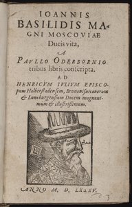 Ivan IV Vassilievitch, dit Ivan le terrible (1530-1584) - Život Jana Basilidise, velkovévody z Moskvy (titulní strana) Ivan Hrozný - Oderborn, Paul (asi 1555-1604) - 1585 - Dřevoryt - 15,5x9,8 - Soukromá sbírka od Unknown artist