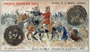 Série Historie francouzské měny nakladatelství Chocolat Guérin Boutron. Chromolitografie 19. století. Barbarská Galie. Měna Sigismond. od Unknown artist