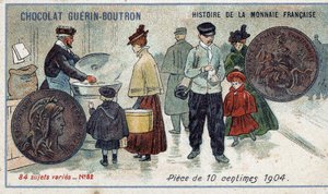 Série Historie francouzské měny nakladatelství Chocolat Guérin Boutron. Chromolitografie 19. století. 10 centová mince v roce 1904 od Unknown artist